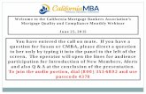 Welcome to the California Mortgage Bankers Association’s … · Welcome to the California Mortgage Bankers Association’s Mortgage Quality and Compliance Monthly Webinar June 25,