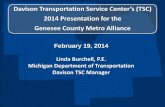 Davison Transportation Service Center’s (TSC) 2014 ...gcmpc.org/wp-content/uploads/pdf/METRO/MDOT_presentation_GCMA_2014.pdfDavison Transportation Service Center’s (TSC) 2014 Presentation