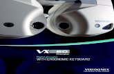 Digital phoropter with ergonomic keyboard...Automatic phoropter with ergonomic keyboard REF. 8260-0001-00 For a faster and more reliable refraction process, choose the VX60. Benefiting