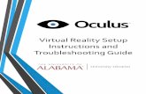 Virtual Reality Setup Instructions and Troubleshooting Guide · What is the Oculus Rift? Pg. 3 How Does the Oculus Rift work? Pg. 4 Item Check List Pg. 6 Item Locations Pg. 7 Cable