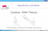 Games, NIM-Theory · Algorithmen und Spiele, Aichholzer NIM & Co 23 Games, Triangulations, Theory Literature: Winning Ways for Your Mathematical Plays E.R. Berlekamp, J.H. Conway