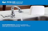 Installation Instructions - Aquasana · installed in filter unit (Model no. AQ-4035) Stop! Does your faucet have a pullout sprayer? Unfortunately, Aquasana drinking water filters