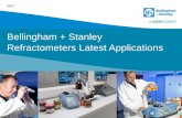 Bellingham + Stanley Refractometers Latest Applications · 2017-05-24 · Bellingham + Stanley A World Leader in the Manufacture and Sales of High Quality Refractometers and Polarimeters