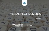 MESSAGING & PAYMENTSMessaging & Payments Some Payment Types & Methods 7 Banks • Low Amount Domestic • High Amount Domestic ... 2016 Strategic Treasurer Treasury Aggregator Analyst