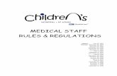 MEDICAL STAFF RULES & REGULATIONS - St. Louis Children's Hospital Rules and... · decisions in accordance with the Hospital policy on Informed Consent (Attached as St. Louis Children’s