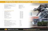 SPRING SEMESTER 2020 - Taft College€¦ · SPRING SEMESTER 2020 Spring Calendar PAY OR YOU MAY BE DROPPED Spring Session Begins Lincoln's Birthday Holiday Washington's Birthday Holiday