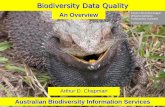 Biodiversity Data Quality - FapespHeritage Site Australia Biodiversity Data Quality FAPESP, São Paulo 8 March 2016 Data Quality • Data Quality varies with the user • Users don't