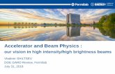 Accelerator and Beam Physics - Indico [Home]Accelerator and Beam Physics : ... relevance for high energy, high brightness proton bunches • IOTA is designed to accommodate the OSC