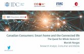 Canadian Consumers: Smart home and the Connected life The Quest for Whole Home IoTitac.ca/wp-content/uploads/2018/04/ManishNargas_Smart... · 2018-04-27 · Canadian Consumers: Smart