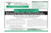 Sport Medicine Symposium “Exercise as Medicine”Sport Medicine Symposium Mark your Calendars Now! On May 9 & 10, 2014 the Sport Medicine and Science Council of Saskatchewan will