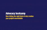 Advocacy bootcamp - Interreg V Sudoe · Advocacy bootcamp How telling the right kind of story makes ... Case study - video PR tool Public relations is the idea of creating coverage