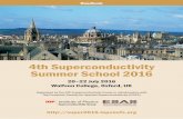 4th Superconductivity Summer School 201620–22 July 2016 Wolfson College, Oxford, UK Organised by the IOP Superconductivity Group in collaboration with The European Society for Applied
