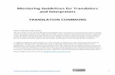 Mentoring Guidelines for Translators and Interpreters ...€¦ · community and aims to correct imbalances in the supply chain of language provision from individuals to large organizations.