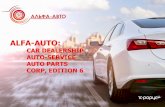 ALFA-AUTO · alfa-auto 6 slide2 history of alfa-auto may 2005 •"alfa-auto“ fourth edition on "1c:enterprise 8.0" •over 3500 copies were sold (more than 25000 licenses)