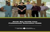 North Bay Health Care Professional Relocation Guide€¦ · LIVING IN NORTH BAY Situated between Lake Nipissing and Trout Lake, the City offers lake front property in both urban and