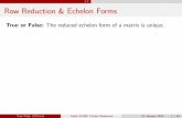 Row Reduction & Echelon Forms - University of Connecticuttroby/Math2210S14/H8dd3n/cb.pdfRow Reduction & Echelon Forms True or False: If every column of an augmented matrix contains
