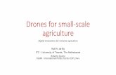 Drones for small-scale agriculture - Universiteit Twente · 2018-10-08 · Drones for small-scale agriculture Digital innovations for inclusive agriculture Rolf A ... sensing applications