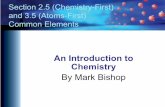 An Introduction to ChemistryAn Introduction to Chemistry By Mark Bishop To Describe Structure of Elements •What particles? –Noble gases –atoms –Other nonmetals -molecules •Diatomic