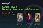 Social Travel: Managing, Monitoring and Measuring · Social Travel: Managing, Monitoring and Measuring Sponsored by IGT All PhoCusWright Inc. publications are protected by copyright.