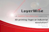 3D printing: hype or industrial revolution? · Ink-jet printing of 2D layers Laser scanning of 2D layers Moving ejector nozzles …. Various materials possible to generate 2D layers