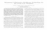 Designing Collaborative Healthcare Technology for the Acute Care …cseweb.ucsd.edu/~lriek/papers/gonzales-cheng-riek... · 2016-09-07 · Designing Collaborative Healthcare Technology