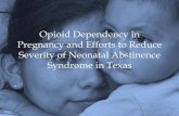 Opioid Dependency in Pregnancy and Efforts to Reduce ... · –Aromatherapy and Reflexology –Tobacco Use in Pregnancy –Childbirth Preparation –Family Planning –Intimate Partner