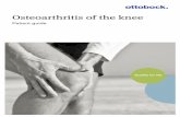 Osteoarthritis of the knee - ottobock.co.uk · Osteoarthritis of the knee is a common ailment. Osteoarthritis is the most common of joint maladies. It is irreversible, which means