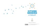 Citizen Sensing - hackAIR · on nine citizen sensing campaigns in Holland, Kosovo and Spain in 2016 and 2017. In them, we have developed a form of citizen participation in environmental