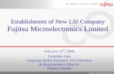Establishment of New LSI Company Fujitsu Microelectronics ... · Regional Sales Firms Overseas Design Firms Regional Sales Firms Overseas Design ... - Strengthen support organization
