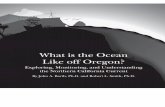 What is the Ocean Like off Oregon?ceoas.oregonstate.edu/about/files/OceanOffOregon.pdf · Oceanography and was the first Ph.D. student of June Pattullo, receiving his degree in1964