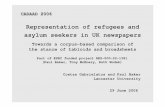 Discourses of refugees and asylum seekers in UK newspapers ... · Representation of refugees and asylum seekers in UK newspapers Towards a corpus-based comparison of based comparison