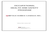 HEALTH AND SAFETY Reserved - Mitsui Home Safety Program.pdfMitsui Homes Canada Inc., contractor employers and contractor employees are responsible for fully complying with all health
