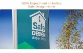 Safe Design Home slideshow - crimeprevention.nsw.gov.au · The Safe Design Home features a home alarm that provides a back to base monitored response service. It is important to use