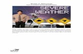 Module 11: Meteorology Topic 6 Content: Severe Weather Notes · Module 11: Meteorology Topic 6 Content: Severe Weather Notes. 1 Severe weather can pose a risk to you and your property.