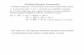 Perfect Square Trinomials - Coach Young Mathcoachyoungmath.weebly.com/uploads/1/3/0/8/13084909/... · Perfect Square Trinomials are trinomials that have: 1. a ... We can create a