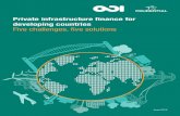 Private infrastructure finance for developing countries · 2019-11-11 · including project preparation facilities, co-financing funds (or ‘blended finance’) and de-risking for