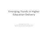 Emerging Trends in Higher Education Delivery · Emerging Trends in Higher Education Delivery Rusty Monhollon, Ph.D. ... –For learning technologies to be effective and scaled, this