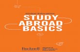 Global Education STUDY ABROAD BASICS4 THINGS TO THINK ABOUT Welcome to Global Education! To help you make your study abroad journey as meaningful to you as possible, please think about
