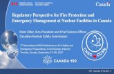 Regulatory Perspective for Fire Protection and Emergency ... · Regulatory Perspective for Fire Protection and Emergency Management at Nuclear Facilities in Canada. 2. nd . International