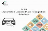 ALPR (Automated License Plate Recognition) Solutions · Automatic License Plate Recognition ALPR Solution Application few cameras X many locations Ideal for Parking lots and Entrance