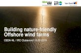 Building nature-friendly Offshore wind farms - IROBuilding nature-friendly Offshore wind farms CEDA-NL / IRO Clubavond 12-03-2019 Text (M) & Image (XL) Introduction SUBMENU • Foundation