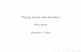 Playing Games with Numbers - Indiana UniversityPlaying Games with Numbers Author: Chase Abram Created Date: 12/7/2015 9:47:16 PM ...