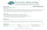 Family Worship - cordofthreecounseling.org · Family Worship Use this guide to plan out a week of family worship time. Feel free to customize it to suit your family’s age, size,