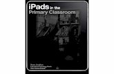 iPads in the Primary Classroom - WordPress.com · iPads in the Primary Classroom APPS TO CONSIDER: Word Solitaire - FREE Fluency - 2.99 Sight Words - FREE Silly Stories Starters -1.99