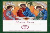 Great Lent - International Orthodox Christian Charities · Great Lent REFLECTIONS FOR YOUR SPIRITUAL JOURNEY. The Sunday of Orthodoxy FIRST SUNDAY OF LENT ... As Pascha quickly draws