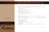SUNRISE BUFFET...SUNRISE BUFFET Served with Coffee, Decaffeinated Coffee, Tea and Orange Juice Choice of 2 entrees, fresh fruit medley, hash browns or diced oven potatoes, bacon, sausage