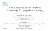 BSCInc The Landscape of Thermal Runaway Propagation Testing · The Landscape of Thermal Runaway Propagation Testing Daniel H. Doughty, Ph.D. President, Battery Safety Consulting Inc.