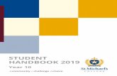 STUDENT HANDBOOK 2019 - St Michael's College, Adelaide · 10 St Michael’s College STUDENT HANDBOOK 2019 Year 10 Important Dates for Year 10 Subject to change Term 1 29 January Classes