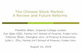 The Chinese Stock Market: A Review and Future …wxiong.mycpanel.princeton.edu/handbook/Slides_Stock.pdfThe Chinese Stock Market: A Review and Future Reforms Franklin Allen, Imperial