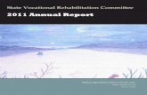 2011 Annual Report - Alaska Dept of Laborlabor.alaska.gov/awib/2012-feb-mtg-binder/dvr-svrc... · 2011 Annual Report. Cover Artist: Michael Powell Palmer, Alaska. Committee Members
